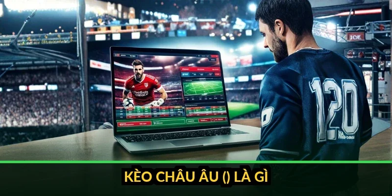 anh 0 thumbnail keo chau au 1x2 la gi cach doc va choi c