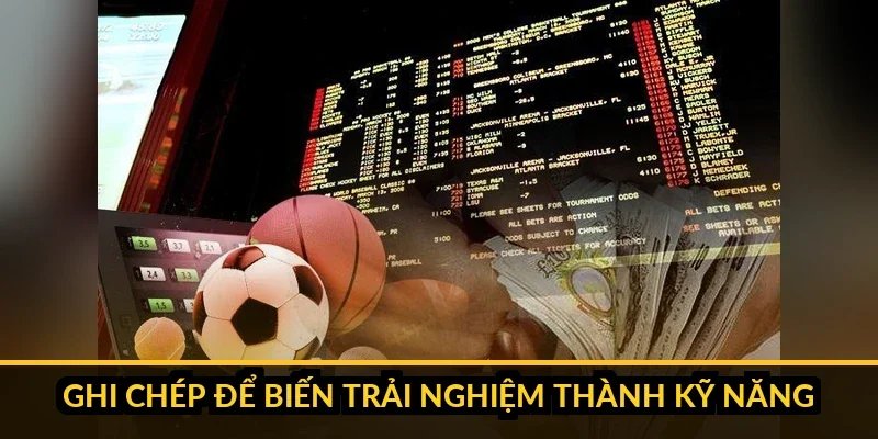 Kinh nghiệm đọc kèo trước giờ bóng lăn cho cược thủ 4 Cược thủ ghi chép nhật ký kèo vào sổ tay để rút kinh nghiệm đọc kèo qua từng trận, bên cạnh là màn hình bảng tỷ lệ